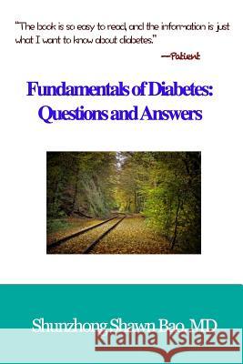 Fundamentals of Diabetes: Questions and Answers Barbara Winter Shunzhong Shawn Ba 9780999732267