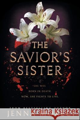 The Savior's Sister Jenna Moreci 9780999735251 Jenna Moreci