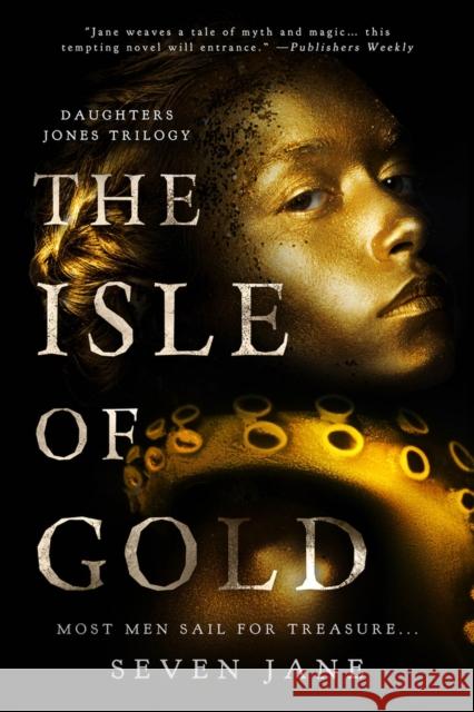 The Isle of Gold Seven Jane 9780999742389 Black Spot Books