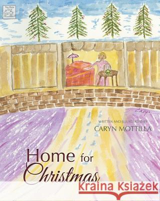 Home for Christmas Caryn Mottilla 9780999747117