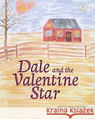 Dale and the Valentine Star Caryn Mottilla 9780999747131