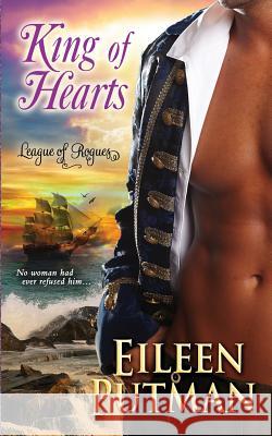 King of Hearts: Historical Regency Romance League of Rogues 1 Eileen Putman 9780999748312 Eileen Putman