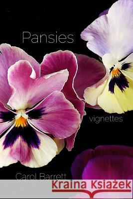 Pansies Carol Barrett 9780999750131 Sonder Press