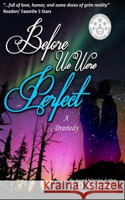 Before We Were Perfect S. D. Moore 9780999761212 Moon Leaf Publishing LLC