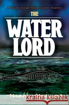 The Water Lord Matt Minor 9780999762233