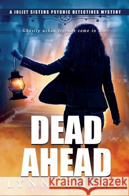 Dead Ahead Lynn Emery 9780999762820