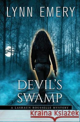 Devil's Swamp Lynn Emery   9780999762851 Lazy River Publishing