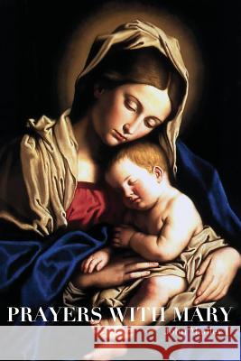 Prayers with Mary John Manle 9780999765739 John Manley