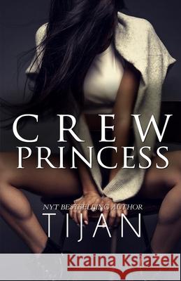 Crew Princess Tijan 9780999769157 Tijan