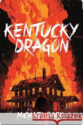 Kentucky Dragon Michael Park 9780999771525 Fox Point Books