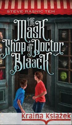 The Mask Shop of Doctor Blaack Steve Rasnic Tem 9780999773604