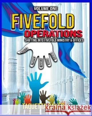 Fivefold Operations Volume One Taquetta Baker 9780999774151