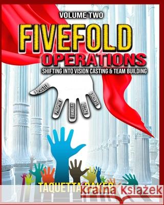 Fivefold Operations Volume 2 Taquetta Baker 9780999774168