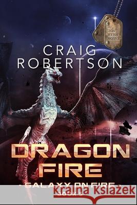 Dragon Fire Craig Robertson (Glasgow School of Art UK) 9780999774205 Imagine-It Publishing