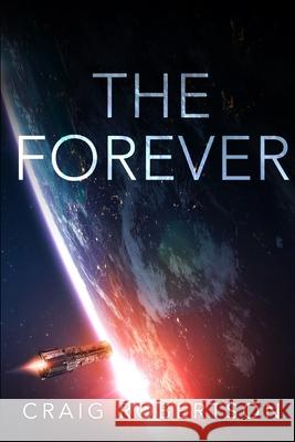The Forever Craig Robertson 9780999774243