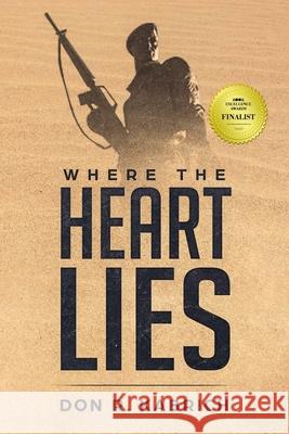 Where the Heart Lies N. L. Quatrano Don R. Kabrich 9780999783344