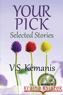 Your Pick: Selected Stories V S Kemanis 9780999785034 Opus Nine Books