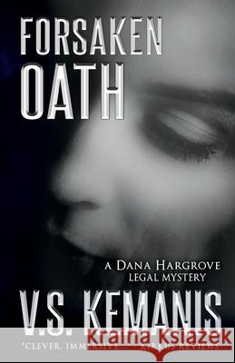 Forsaken Oath V. S. Kemanis 9780999785089 Opus Nine Books