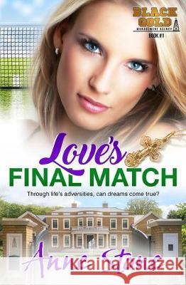 Love's Final Match Anne Stone 9780999786017 R. R. Bowker