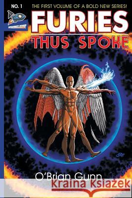 Furies: Thus Spoke O'Brian Gunn Nate Ragolia Scorpio Steele 9780999786253