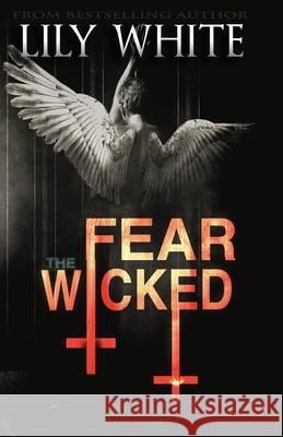 Fear the Wicked Lily White 9780999787175 Lily White