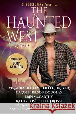 Rt Booklovers: The Haunted West, Vol. 2 Virginia Henley Mathew Kaufman Crystal Perkins 9780999788318 13thirty Books