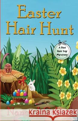 Easter Hair Hunt Nancy J. Cohen 9780999793275 Orange Grove Press