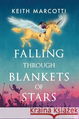 Falling Through Blankets of Stars Keith Marcotti   9780999806227 Stone Fox Press