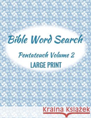Bible Word Search Pentateuch Volume 2 Large Print Am 9780999808832 America En Libros