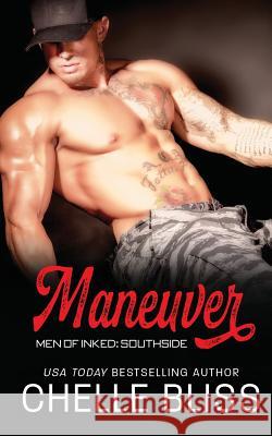 Maneuver Bliss Chelle 9780999812648 Chelle Bliss