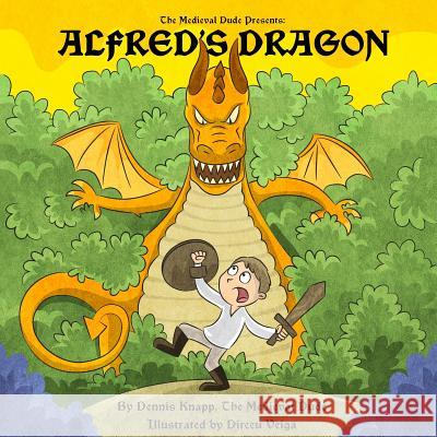 Alfred's Dragon Dennis Knapp 9780999824313 Medieval Dude Books