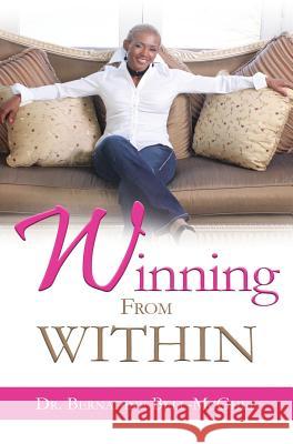 Winning From Within Bell-McGhee, Bernadine 9780999827413 November Media Publishing & Consulting Firm
