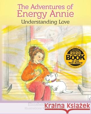 The Adventures of Energy Annie Elizabeth Cosmos K. Henriott-Jauw 9780999841280