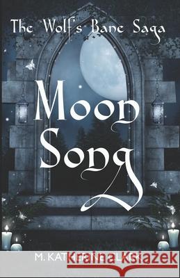 Moon Song M. Katherine Clark 9780999870839