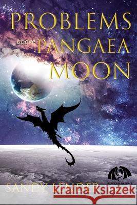 Problems above Pangaea Moon Sandy Lender 9780999878071