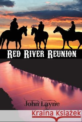 Red River Reunion John Layne 9780999879672