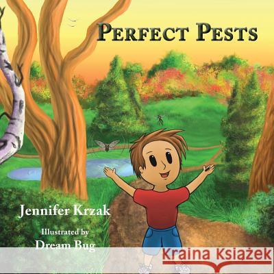 Perfect Pests Jennifer Krzak Dream Bug 9780999881903