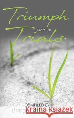 Triumph Over the Trials Bridgett McGowen Clinton Harris 9780999890189