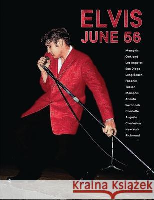 Elvis June 1956 Paul Belard 9780999893982 Linden Press