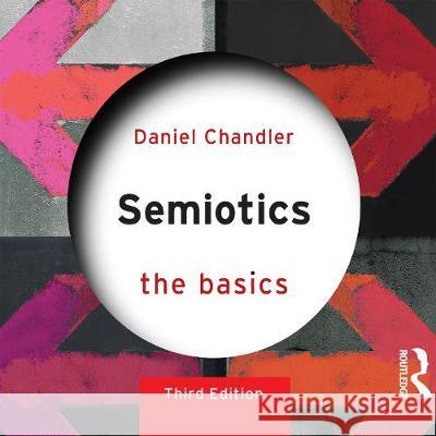 Semiotics: The Basics Daniel Chandler Ric Jerrom  9781003012108 Taylor & Francis Ltd