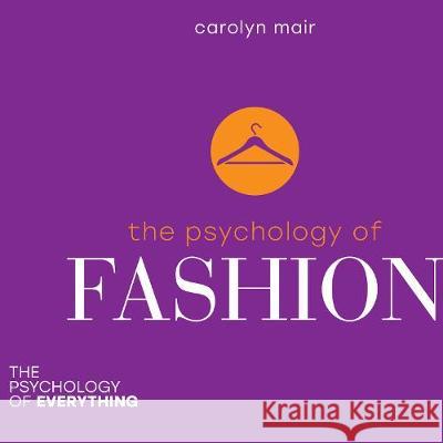 The Psychology of Fashion Susan Osman   9781003012276 Taylor & Francis Ltd