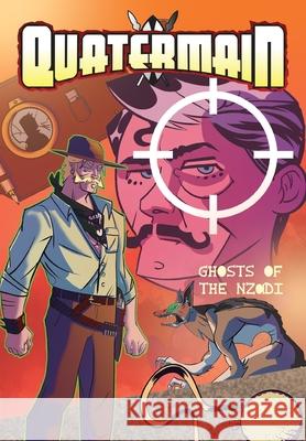 Quartermain: Ghosts of the Nzadi Scott Davos Clay Griffith Marcelo Santana 9781005815271 Tidalwave Productions