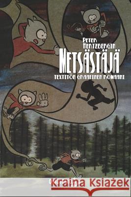 Metsästäjä: Textitön graafinen romaani Hertzberg, Peter 9781006033100 Blurb