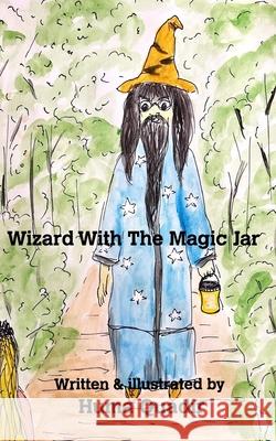 Wizard With The Magic Jar Huma Quadir 9781006062711