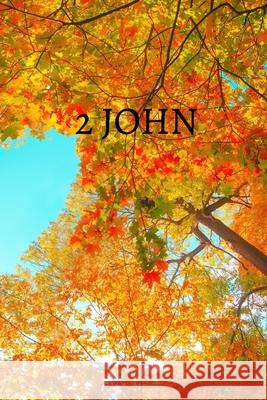 2 John Bible Journal Shasta Medrano 9781006123979