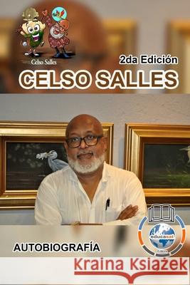 CELSO SALLES - Autobiografía - 2da edición: Colección África Salles, Celso 9781006151507