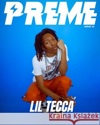 Lil Tecca: Preme Magazine Preme Magazine 9781006232121