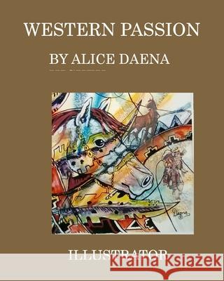 Western Passion: out west Hickey, Alice Daena 9781006273032