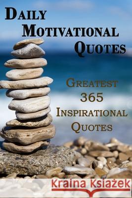 Daily Motivational Quotes: Greatest 365 Inspirational Quotes Book Fredson, Rosalia 9781006277948