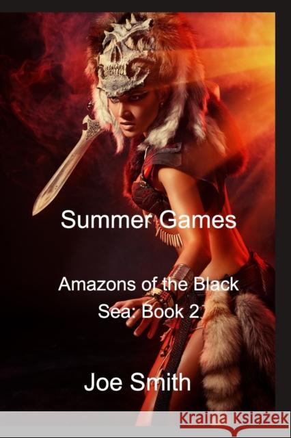 Summer Games Joe Smith 9781006281679 Blurb